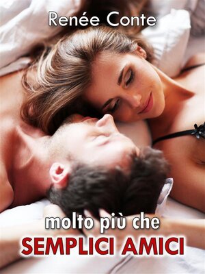 cover image of Molto più che semplici amici